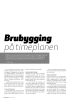 Brubygging på timeplanen