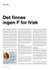 Det finnes ingen F for frisk
