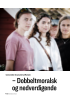 - Dobbeltmoralsk og nedverdigende