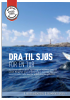 DRA TIL SJØS FOR EN TURLYNGHEIENE RUNDT