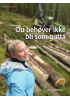 Du behøver ikke bli som gutta