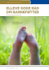 ELLEVE GODE RÅD OM BARNEFØTTER