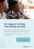 En tryggere hverdag i barnehage og skole