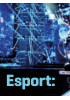 Esport: den nye folkeidretten?