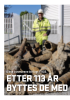 ETTER 113 ÅR BYTTES DE MED NYE RØR