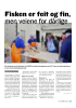 Fisken er feit og fin, men veiene for dårlige