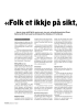 «Folk et ikkje på sikt, dei et kvar dag!»