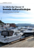 Fra falleferdig fiskevær til levende kulturattraksjon