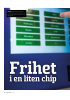 Frihet i en liten chip