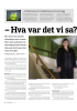 - Hva var det vi sa?