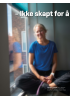 - Ikke skapt for å sitte stille