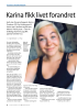 Karina fikk livet forandret over natten