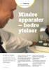 Mindre apparater - bedre ytelser