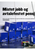 Mistet jobb og avtalefest et pensjon