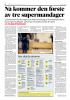 Nå kommer den første av tre supermandager