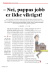 - Nei, pappas jobb er ikke viktigst!