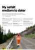 Ny asfalt mellom to daler