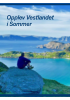 Opplev Vestlandet i Sommer