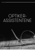 OPTIKERASSISTENTENE