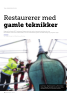 Restaurerer med gamle teknikker