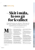 - Skit i måla, la oss gå for kvalitet