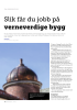 Slik får du jobb på verneverdige bygg