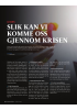 SLIK KAN VI KOMME OSS GJENNOM KRISEN