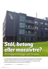 Stål, betong eller massivtre?