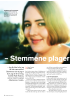 - Stemmene plager meg