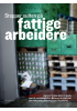 Stopper sulten på fattige arbeidere