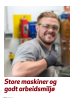 Store maskiner og godt arbeidsmiljø