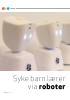 Syke barn lærer via roboter