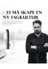 - VI MÅ SKAPE EN NY FAGKULTUR