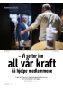 - Vi setter inn all vår kraft i å hjelpe medlemmene