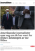Amerikanske journalister spør seg om de har vært for myke i dekningen av Joe Biden