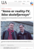 Anno er reality-TV, ikke skolefjernsyn