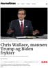 Chris Wallace, mannen Trump og Biden frykter