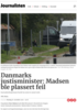 Danmarks justisminister: Madsen ble plassert feil