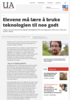 Elevene må lære å bruke teknologien til noe godt