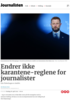 Endrer ikke karantene-reglene for journalister