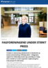 FAGFORENINGENE UNDER STERKT PRESS