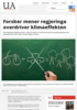 Forsker mener regjeringa overdriver klimaeffekten