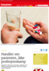 Handler om pasienten, ikke profesjonskamp