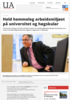 Held hemmeleg arbeidsmiljøet på universitet og høgskular