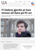 IT-fadese gjorde at hun mistet all data på PC-en