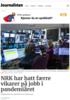 NRK har hatt færre vikarer på jobb i pandemiåret