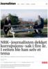 NRK-journalisten dekket korrupsjons-sak i fire år. I retten ble han selv et tema