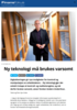 Ny teknologi må brukes varsomt