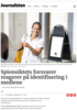 Spionsiktets forsvarer reagerer på identifisering i mediene