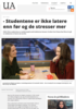 - Studentene er ikke latere enn før og de stresser mer